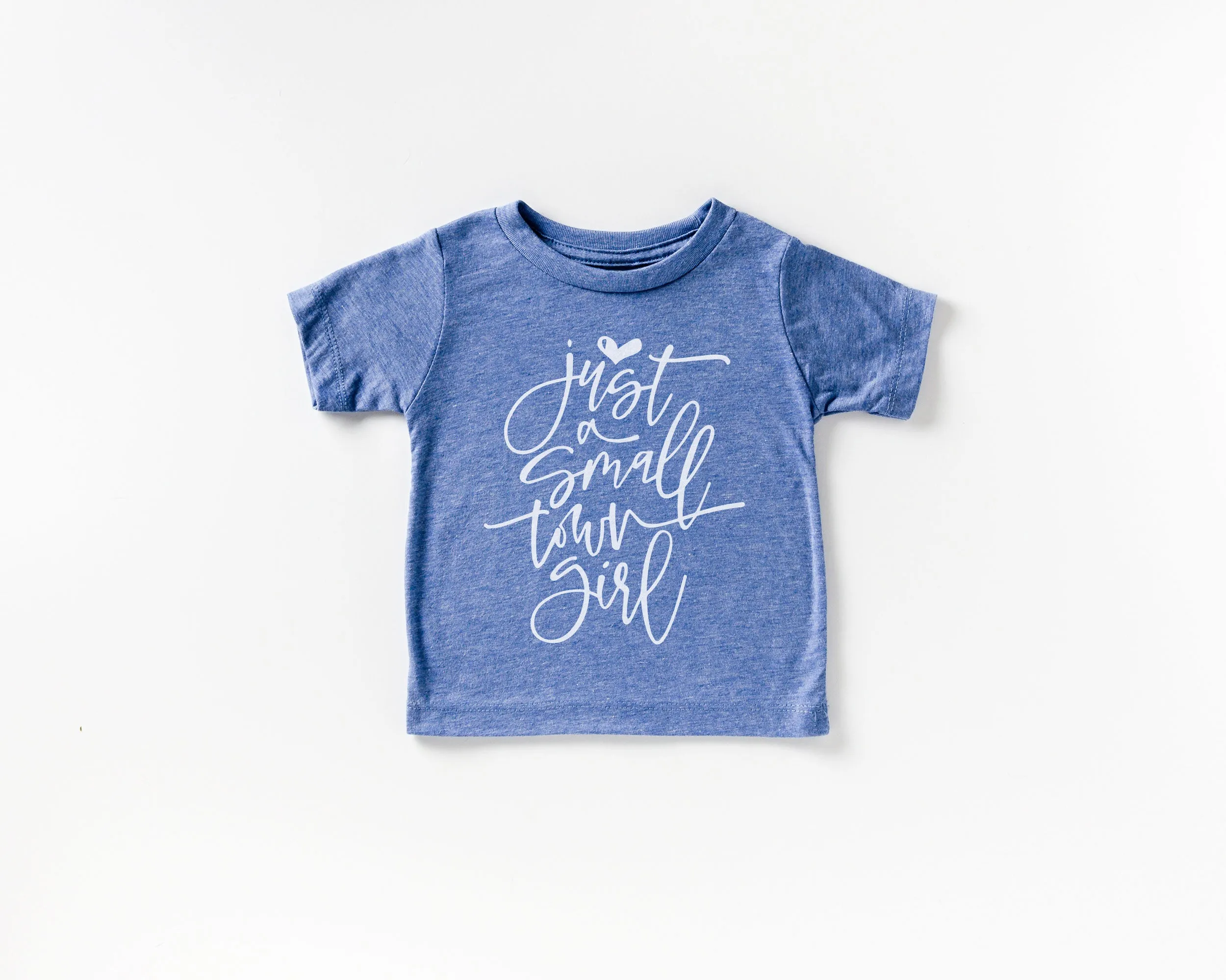 Just a Small Town Girl triblend Baby, Toddler & Youth Shirt - light or dark artwork