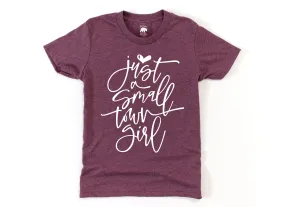 Just a Small Town Girl Triblend Youth Shirt - light or dark artwork