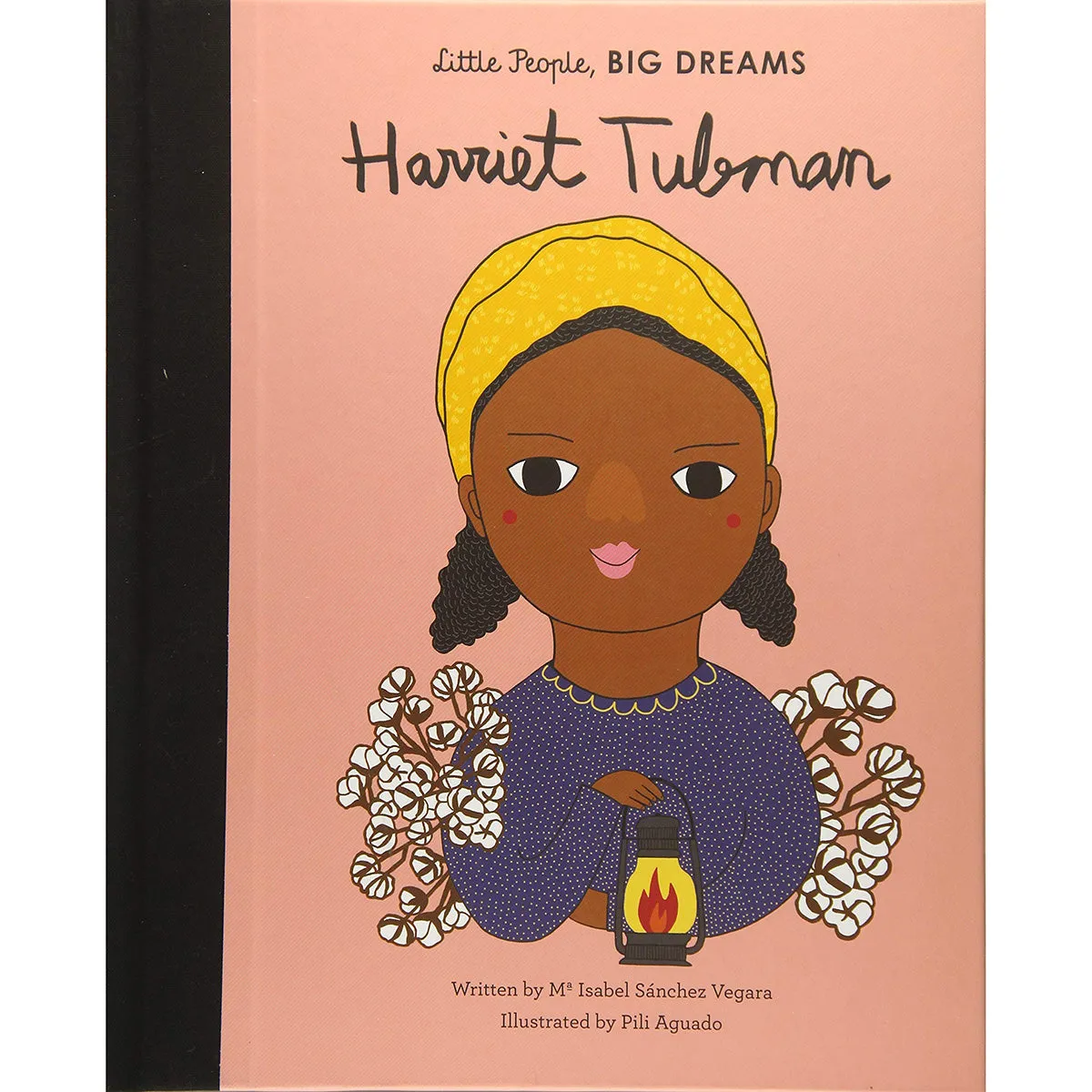 Little People, BIG DREAMS: Harriet Tubman